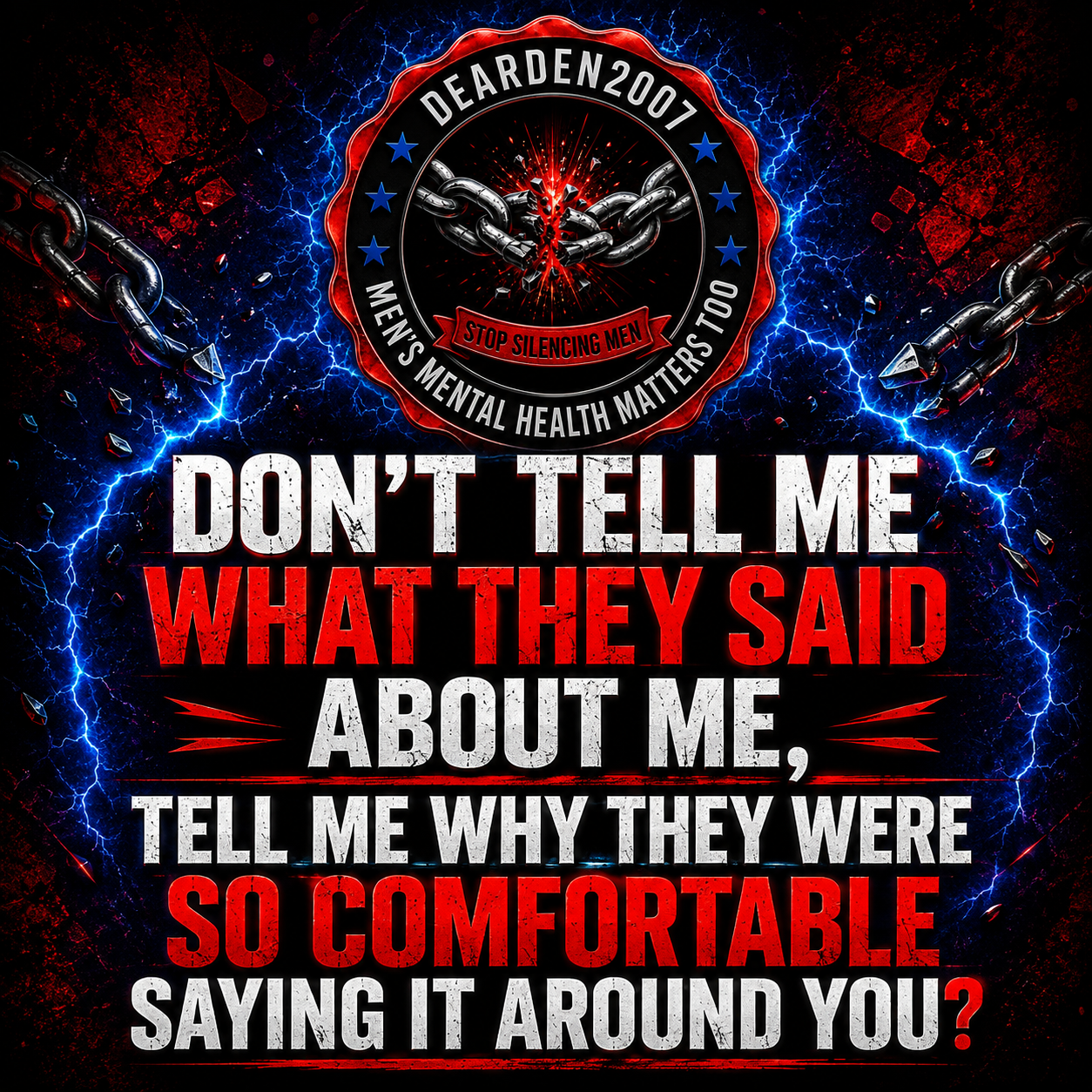 Don't tell me what they said...